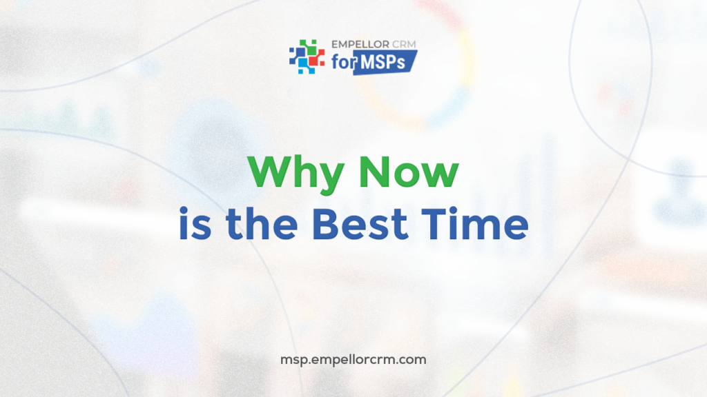 Why now is the best time to adapt Empellor CRM